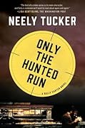 Only the Hunted Run