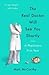 The Real Doctor Will See You Shortly: A Physician's First Year