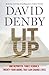 Lit Up: One Reporter. Three Schools. Twenty-four Books That Can Change Lives.