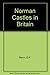 Norman Castles in Britain