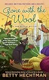 Gone with the Wool by Betty Hechtman