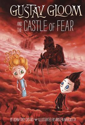 Gustav Gloom and the Castle of Fear (Gustav Gloom, #6)