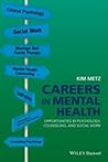 Careers in Mental Health by Kim Metz