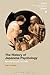 The History of Japanese Psychology: Global Perspectives, 1875-1950 (SOAS Studies in Modern and Contemporary Japan)