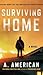 Surviving Home (The Survivalist, #2)