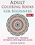 Adult Coloring Books for Be...