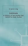 Shemlan: A History of the Middle East Centre for Arab Studies