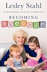 Becoming Grandma:...