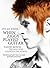 When Ziggy Played Guitar: David Bowie, The Man Who Changed The World
