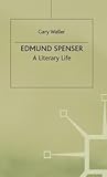 Edmund Spenser: a literary life