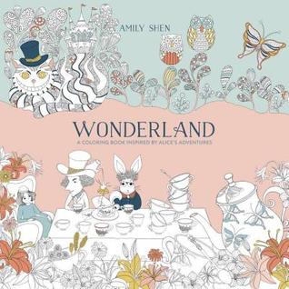 Wonderland: A Coloring Book Inspired by Alice's Adventures (Paperback)