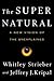 The Super Natural by Whitley Strieber