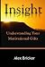 Insight: Understanding Your Motivational Gifts