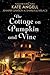 The Cottage on Pumpkin and Vine (Moonbright, Maine #1)