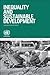 Inequality and Sustainable Development by Willem Van Der Geest