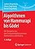 Algorithmen von Hammurapi bis Gödel: Mit Beispielen aus den Computeralgebrasystemen Mathematica und Maxima (German Edition)