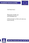 Zwischen Aufbruch und Anpassung: Untersuchungen zu Werk und Leben der Sophie Mereau (Europäische Hochschulschriften / European University Studies / ... Universitaires Européennes) (German Edition)