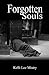 Forgotten Souls by Kelli Lee Mistry