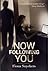 Now Following You by Fiona Snyckers