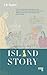 Island Story: Journeys Through Unfamiliar Britain: 130 (PAPERBACK)