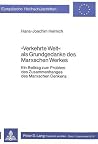 «Verkehrte Welt» als Grundgedanke des Marxschen Werkes: Ein Beitrag zum Problem des Zusammenhanges des Marxschen Denkens (Europäische ... Universitaires Européennes) (German Edition)