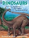 Dinosaurs: The Fastest, the Fiercest, the Most Amazing Dinosaurs: The Fastest, the Fiercest, the Most Amazing