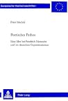Poetisches Pathos: Eine Idee bei Friedrich Nietzsche und im deutschen Expressionismus (Europäische Hochschulschriften / European University Studies / ... Universitaires Européennes) (German Edition) Poetisches Pathos: Eine Idee bei Friedrich Nietzsche und im deutschen Expressionismus (Europäische Hochschulschriften / European University Studies / ... Universitaires Européennes) (German Edition)