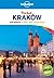 Lonely Planet Pocket Krakow by Lonely Planet