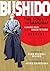 Bushido: The Soul of the samurai [a graphic novel]