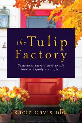 The Tulip Factory (Paperback)