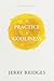 The Practice of Godliness by Jerry Bridges