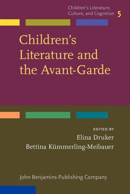 Children's Literature and the Avant-Garde (Children's Literature, Culture, and Cognition)