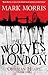 The Wolves of London (Obsidian Heart #1)