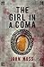 The Girl in a Coma by John Moss