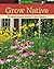Grow Native: Bringing Natural Beauty to Your Garden