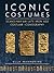 Iconic Costumes: Scandinavian Late Iron Age Costume Iconography (Ancient Textiles)