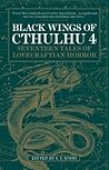 Black Wings of Cthulhu (Volume Four) by S.T. Joshi