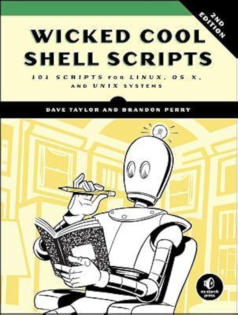 Wicked Cool Shell Scripts, 2nd Edition: 101 Scripts for Linux, OS X, and UNIX Systems