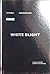 White Blight