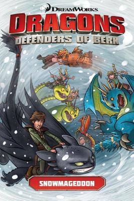 Snowmageddon (Dragons: Defenders of Berk Comics, #2)