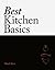 Best Kitchen Basics by Mark Best