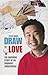 Draw on Love: Inspiring Sto...