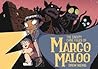 The Creepy Case Files of Margo Maloo by Drew Weing
