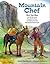 Mountain Chef: How One Man ...