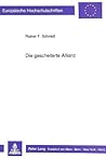 Die gescheiterte Allianz: Österreich-Ungarn, England und das Deutsche Reich in der Ära Andrassy (1867 bis 1878/79) (Europäische Hochschulschriften / ... Universitaires Européennes) (German Edition) Die gescheiterte Allianz: Österreich-Ungarn, England und das Deutsche Reich in der Ära Andrassy (1867 bis 1878/79) (Europäische Hochschulschriften / ... Universitaires Européennes) (German Edition)