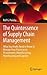 The Quintessence of Supply Chain Management: What You Really Need to Know to Manage Your Processes in Procurement, Manufacturing, Warehousing and Logistics (Quintessence Series)