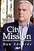 City Mission: The Story of ...