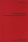 Fremdsprachenerwerb als Element interkultureller Bildung: Eine Studie zur Versprachlichung der Grunddaseinsfunktionen des Menschen im Hinblick auf ... in Deutsch als Fremdsprache (German Edition)