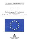 Rechtfertigung Als Wirklichkeit: Ein Katholisches Gespräch:  Karl Barth, Hans Küng, Rudolf Bultmann Und Seine Schule