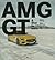 Mercedes-AMG GT: A Star is Born (English and German Edition)